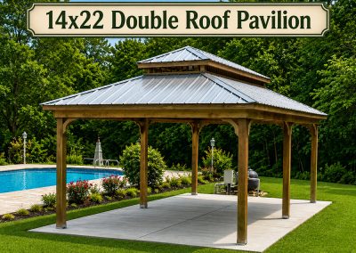 14x22 Double roof pavilion beside a customers pool